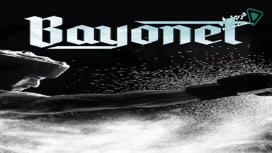 فيلم Bayonet 2018 مترجم