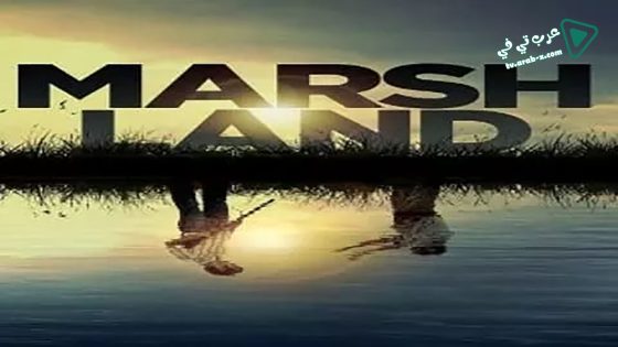 فيلم Marshland 2014 مترجم