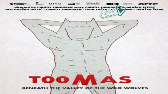 فيلم Toomas Beneath the Valley of the Wild Wolves 2019 مترجم